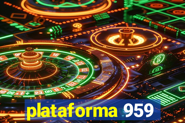 plataforma 959